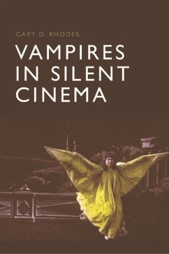 Vampires in Silent Cinema - Rhodes, Gary D