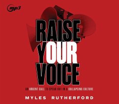 Raise Your Voice - Rutherford, Myles A