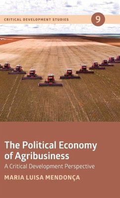 The Political Economy of Agribusiness - Mendonca, Maria Luisa