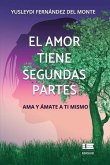 El amor tiene segundas partes: Ama y ámate a ti mismo