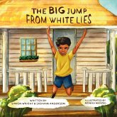 The Big Jump From White Lies