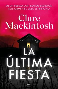 La Última Fiesta / The Last Party - Mackintosh, Clare