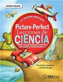 Picture-Perfect Lecciones de Ciencia, Segunda Edición Ampliada: Cómo Utilizar Manuales Infantiles Para Guiar La Investigación, 3-6 (Activities in Span