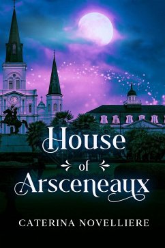 House of Arsceneaux - Novelliere, Caterina