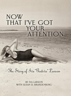 Now That I've got Your Attention - Larson, Iva