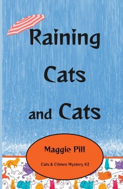 Raining Cats and Cats - Pill, Maggie