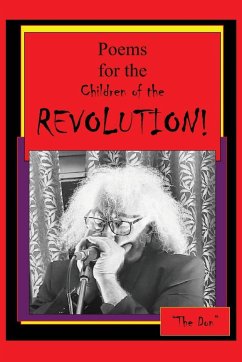 Poems for the Children of the REVOLUTION! - Radice, Don Vito