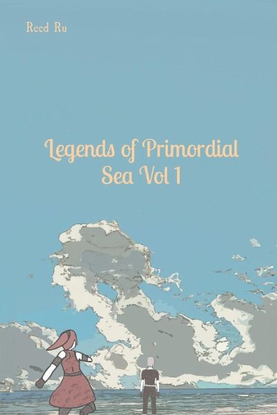 Legends of Primordial Sea Vol 1 Legends of Primordial Sea Vol 1