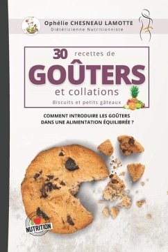 30 Recettes de Goûters et Collations - Chesneau Lamotte, Ophélie