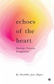 Echoes of the Heart: Musings, Poetries, Perspectives