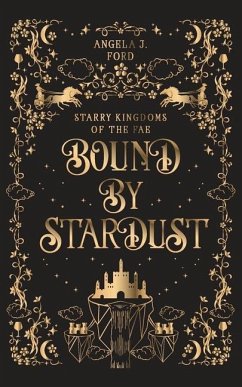 Bound by Stardust - Ford, Angela J