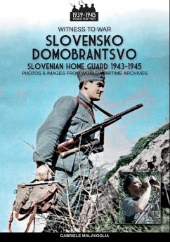 Slovensko Domobrantsvo (Slovenian home Guard 1943-1945) - Malavoglia, Gabriele