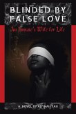 Blinded by False Love