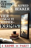 Zum vierten Mal vier eiskalte Sommerkrimis: 4 Krimis im Paket (eBook, ePUB)