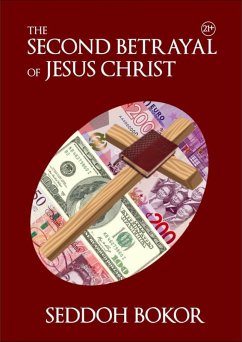 The Second Betrayal of Jesus Christ (1, #1) (eBook, ePUB) - Bokor, Seddoh