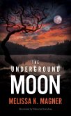 The Underground Moon (eBook, ePUB) The Underground Moon (eBook, ePUB)