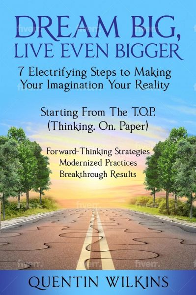 Dream Big, Live Even Bigger (eBook, ePUB)