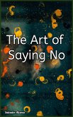 The Art of Saying No (eBook, ePUB)