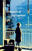 Whispers of Corruption (eBook, ePUB) Whispers of Corruption (eBook, ePUB)