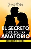 El secreto del éxito amatorio (eBook, ePUB) El secreto del éxito amatorio (eBook, ePUB)