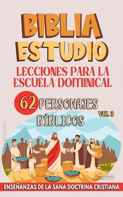 Cover Lecciones Para Escuela Dominical: 62 Personajes Bíblicos (La Enseñanza en la Clase Bíblica, #3) (eBook, ePUB)