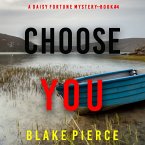 Choose You (A Daisy Fortune Private Investigator Mystery—Book 4) (MP3-Download)