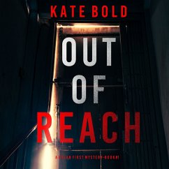 Out of Reach (A Dylan First FBI Suspense Thriller—Book One) (MP3-Download) - Bold, Kate