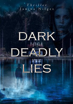 Dark Deadly Lies (eBook, ePUB)