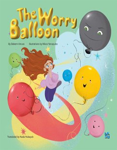 The Worry Balloon (fixed-layout eBook, ePUB) - Balsem, Amura