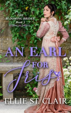 An Earl for Iris (The Blooming Brides, #3) (eBook, ePUB) Cover An Earl for Iris (The Blooming Brides, #3) (eBook, ePUB)