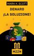 Denaro La Soluzione (eBook, ePUB) - Bild 1