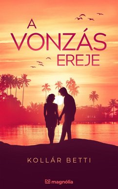 Cover A ¿vonzás ereje (eBook, ePUB)