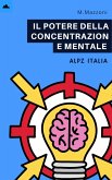 Il Potere Della Concentrazione Mentale (eBook, ePUB)