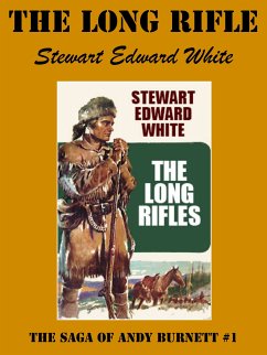 The Long Rifle (eBook, ePUB) - Edward White, Stewart