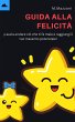 Guida Alla Felicita` (eBook, ePUB) - Bild 1
