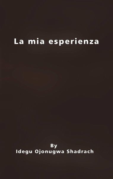 La mia esperienza (eBook, ePUB)