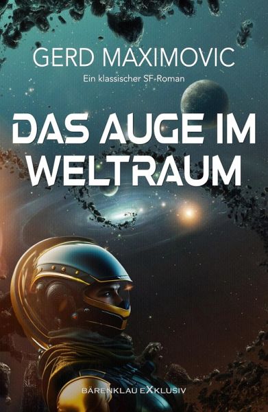Das Auge im Weltraum: Ein klassischer Science-Fiction-Roman (eBook, ePUB)