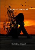 Nunca te dejaré (eBook, ePUB)