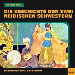 Die Geschichte der zwei neidischen Schwestern (MP3-Download) - Weil, Gustav