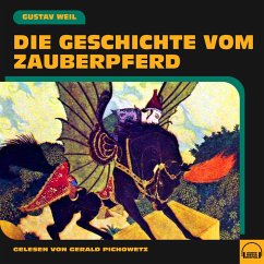 Die Geschichte vom Zauberpferd (MP3-Download) - Weil, Gustav