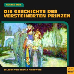 Die Geschichte des versteinerten Prinzen (MP3-Download) - Weil, Gustav