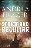 Strict and Peculiar (The Falconer Files Murder Mysteries, #7) (eBook, ePUB)