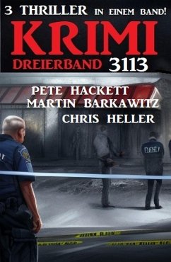 Krimi Dreierband 3113 (eBook, ePUB) - Heller, Chris; Barkawitz, Martin; Hackett, Pete
