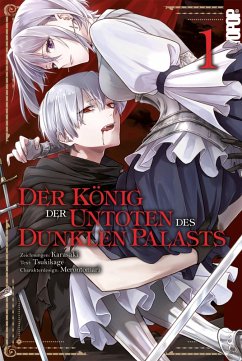 Der König der Untoten des Dunklen Palasts, Band 01 (eBook, ePUB) - Tsukikage