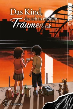 Das Kind, das ich in meinen Träumen sah, Band 04 (eBook, PDF) - Sanbe, Kei