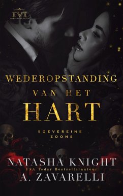 Wederopstanding van het hart (Soevereine zoons, #3) (eBook, ePUB) - Knight, Natasha; Zavarelli, A.