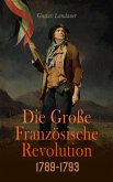 Die Große Französische Revolution 1789-1793 (eBook, ePUB)