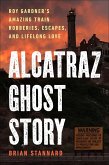 Alcatraz Ghost Story (eBook, ePUB)