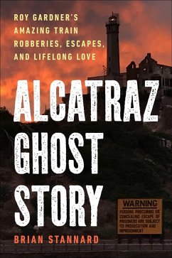 Alcatraz Ghost Story (eBook, ePUB) - Stannard, Brian
