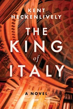 The King of Italy (eBook, ePUB) - Heckenlively, Kent
